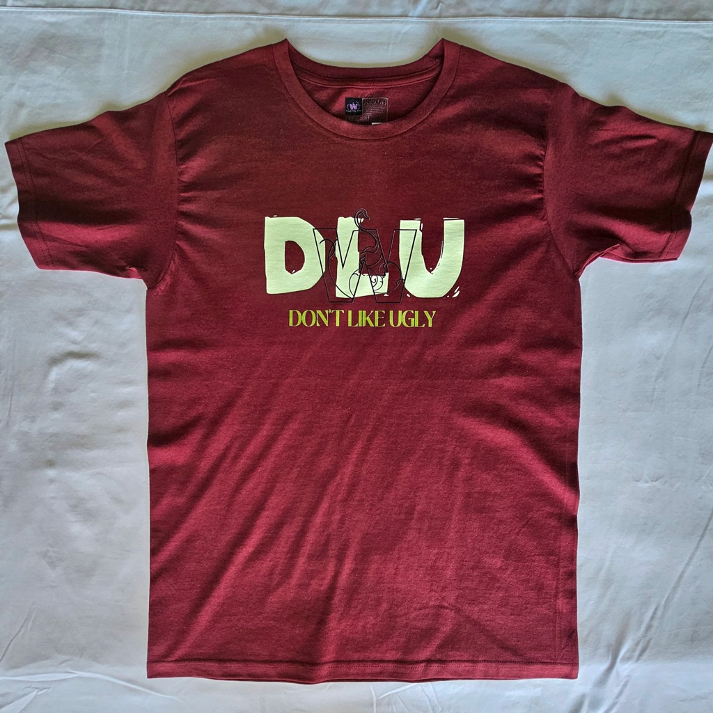 Dont Like Ugly 100 Cotton Maroon Graphic Tee By Wright Way Wear